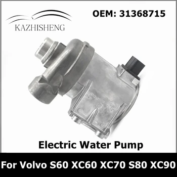 Dijelovi motora Električna Pumpa za vodu Volvo V40 S60, V60 XC60, V70 XC70 S80, XC90 V90 T5 T6 2.0 T 31368715 Auto Oprema